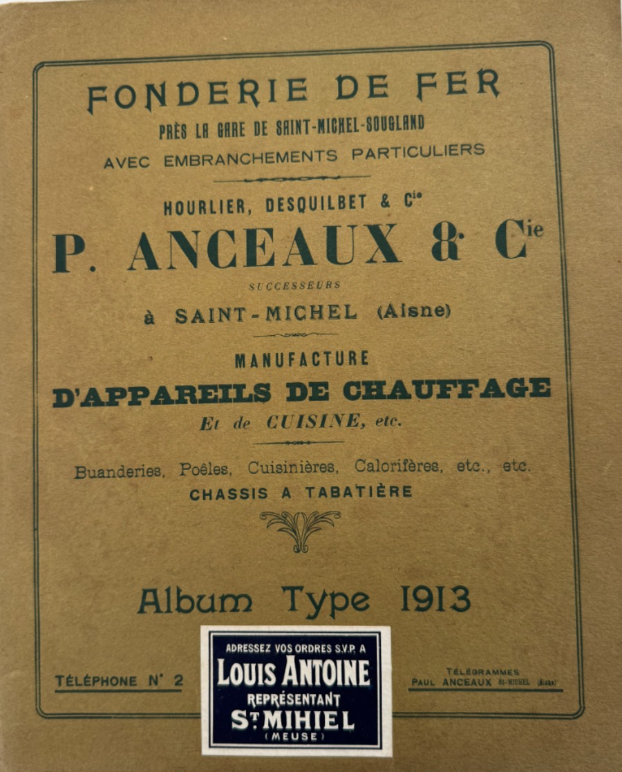 Catalogue Fonderie Hourlier, Anceaux, Desquilbet et Cie - Saint Mihiel - Aisne - année 1913 - Divers authentique - Revue Vintage