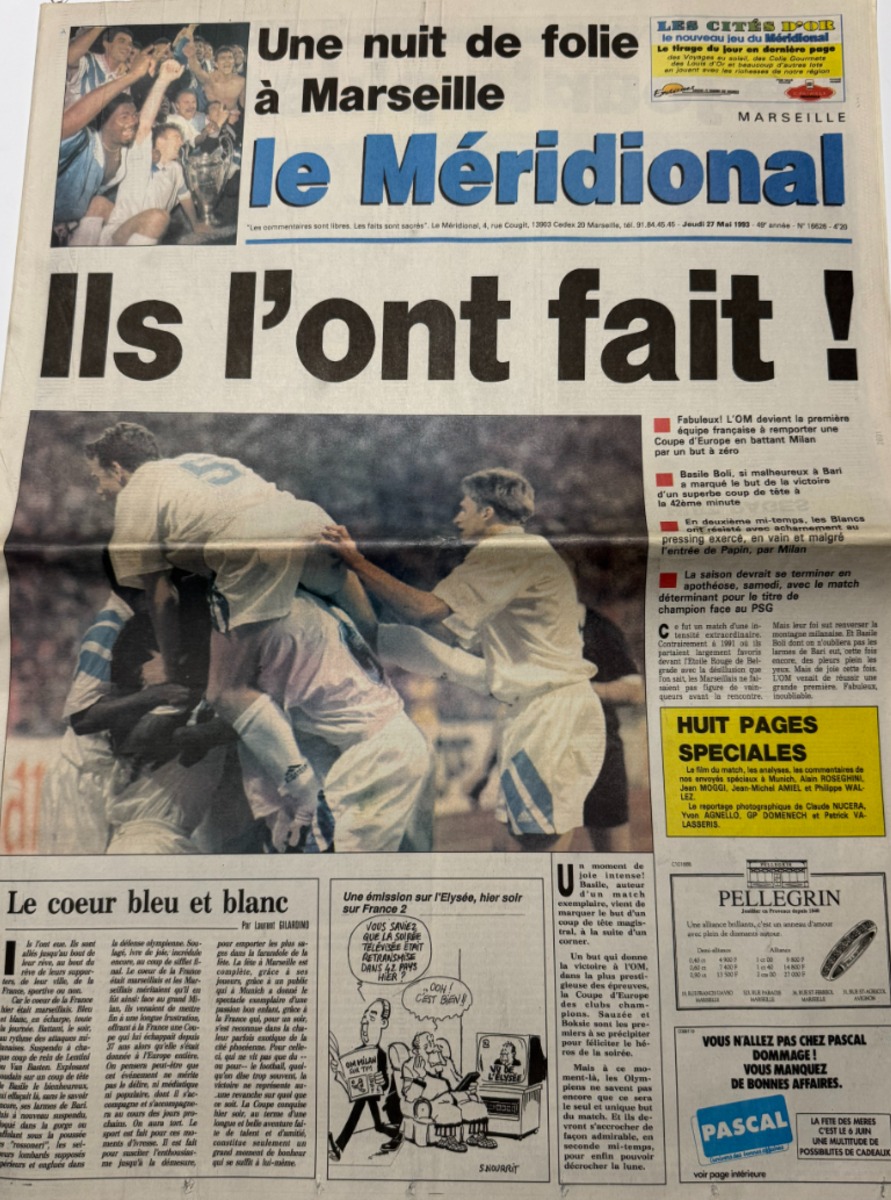 Le Méridional 27/05/1993 Ils l'on Fait !! - Finale Marseille / Milan AC - Coupe d'Europe de Football - Football authentique - Revue Vintage