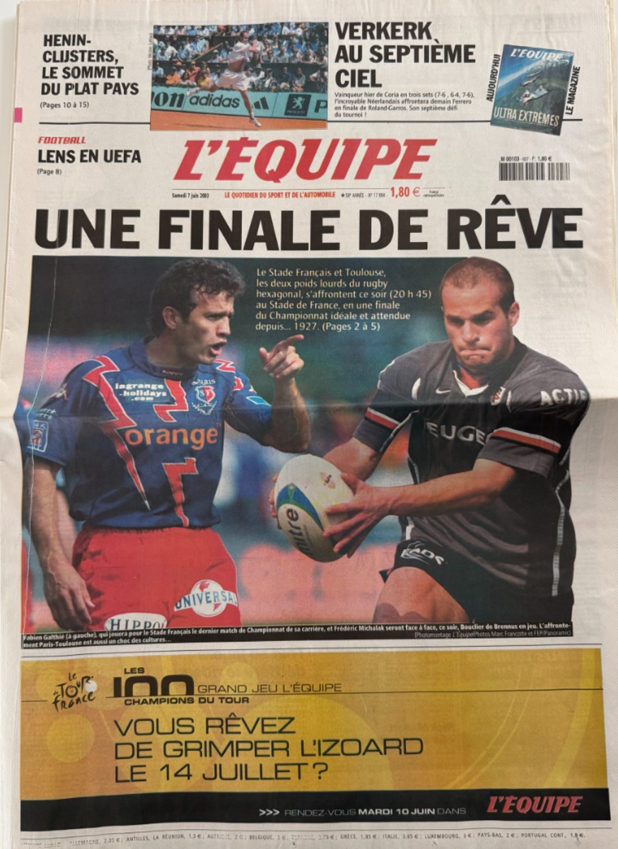 Journal l'équipe 07/06/2003 Toulouse / Stade Français une Finale de rêve - stade Toulousain - Rugby - Journal L'Équipe authentique - Revue Vintage