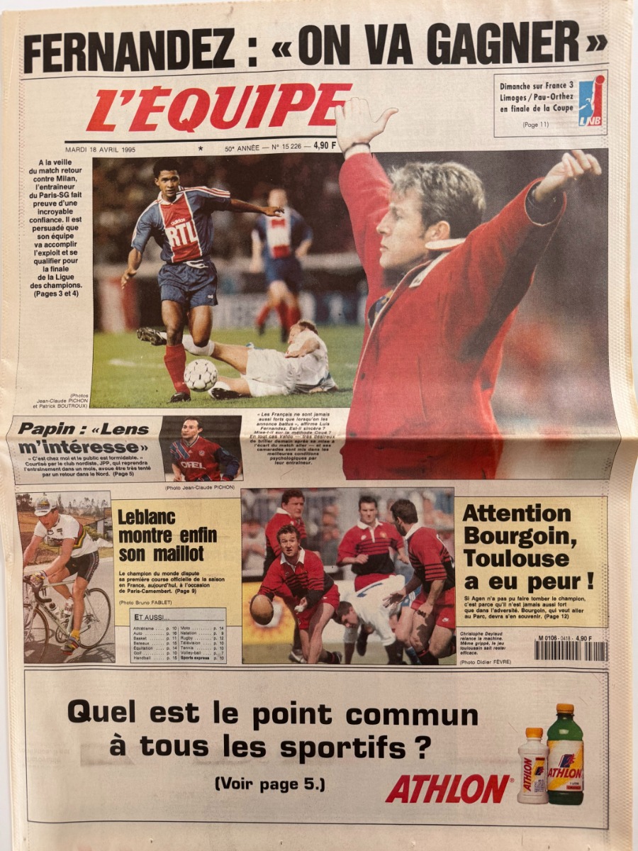 Journal l'équipe 18/04/1995 Milan AC contre PSG - Fernandez on va gagner !! - Football - Journal L'Équipe authentique - Revue Vintage