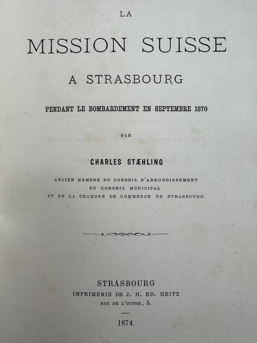 1874 La Mission suisse à Strasbourg – avec les 2 photos !! Guerre 1870 Alsace - Vue 2 - Livres anciens