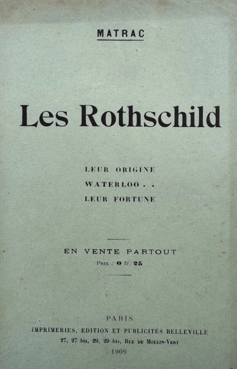 1909 - "Les Rothschild" par Matrac Leur origine - Fortune - Waterloo - Vue 2 - Livres anciens